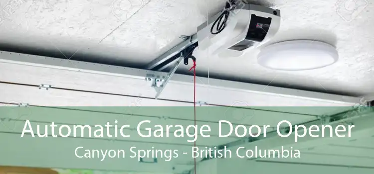 Automatic Garage Door Opener Canyon Springs - British Columbia