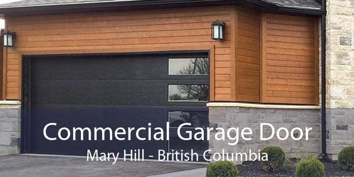 Commercial Garage Door Mary Hill - British Columbia