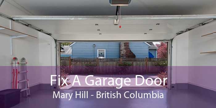 Fix A Garage Door Mary Hill - British Columbia