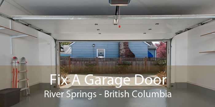 Fix A Garage Door River Springs - British Columbia