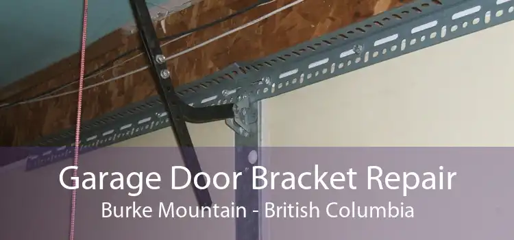 Garage Door Bracket Repair Burke Mountain - British Columbia