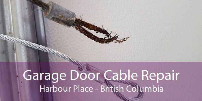 Garage Door Cable Repair Harbour Place - British Columbia