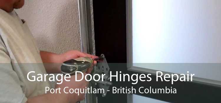 Garage Door Hinges Repair Port Coquitlam - British Columbia