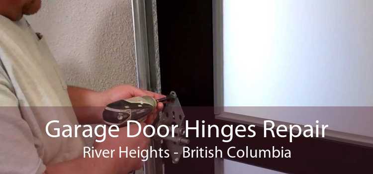 Garage Door Hinges Repair River Heights - British Columbia