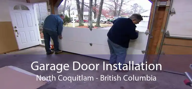 Garage Door Installation North Coquitlam - British Columbia