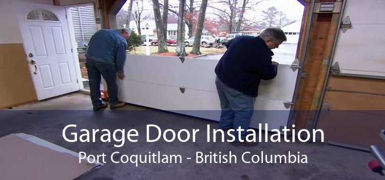 Garage Door Installation Port Coquitlam - British Columbia