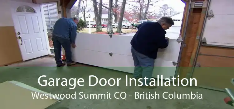 Garage Door Installation Westwood Summit CQ - British Columbia