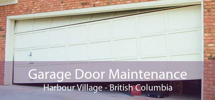 Garage Door Maintenance Harbour Village - British Columbia