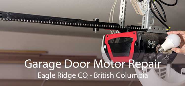 Garage Door Motor Repair Eagle Ridge CQ - British Columbia