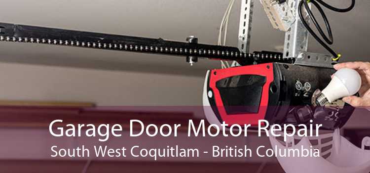 Garage Door Motor Repair South West Coquitlam - British Columbia