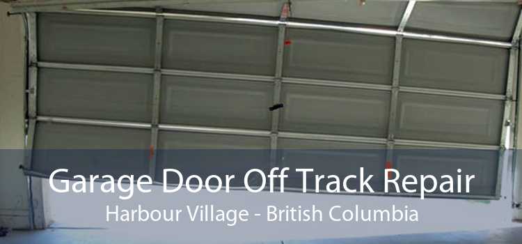 Garage Door Off Track Repair Harbour Village - British Columbia