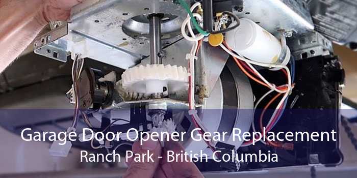 Garage Door Opener Gear Replacement Ranch Park - British Columbia