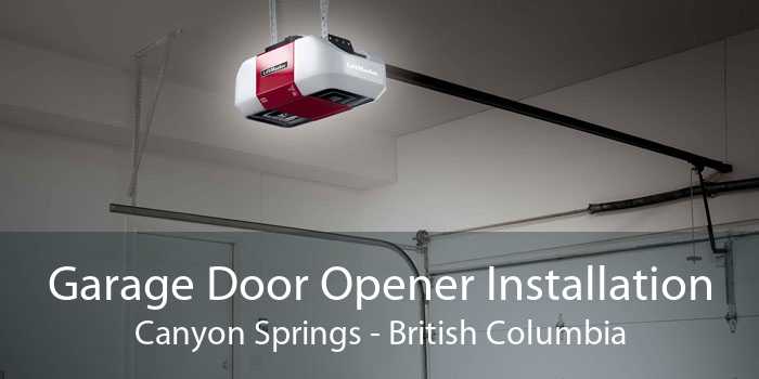 Garage Door Opener Installation Canyon Springs - British Columbia
