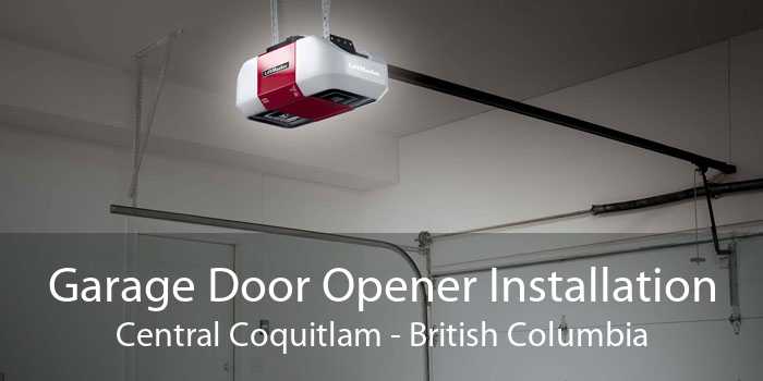 Garage Door Opener Installation Central Coquitlam - British Columbia
