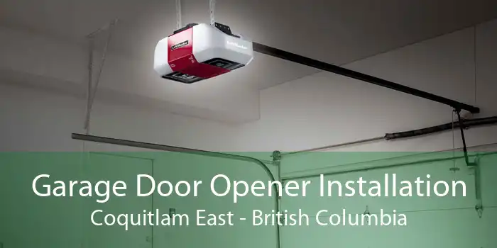 Garage Door Opener Installation Coquitlam East - British Columbia