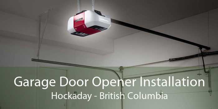 Garage Door Opener Installation Hockaday - British Columbia