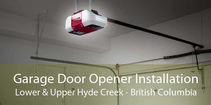 Garage Door Opener Installation Lower & Upper Hyde Creek - British Columbia