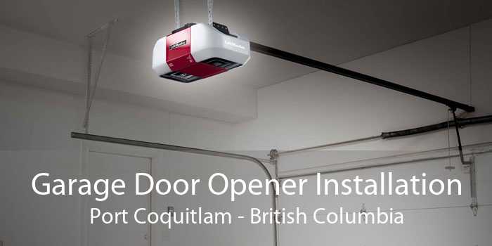 Garage Door Opener Installation Port Coquitlam - British Columbia