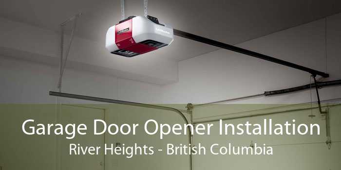 Garage Door Opener Installation River Heights - British Columbia