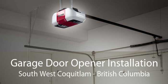 Garage Door Opener Installation South West Coquitlam - British Columbia