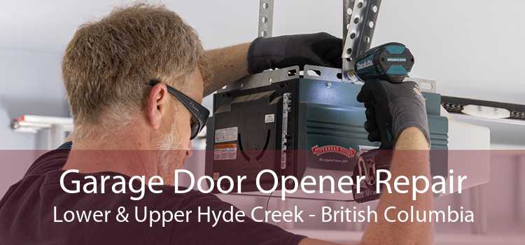 Garage Door Opener Repair Lower & Upper Hyde Creek - British Columbia