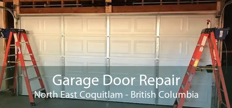 Garage Door Repair North East Coquitlam - British Columbia