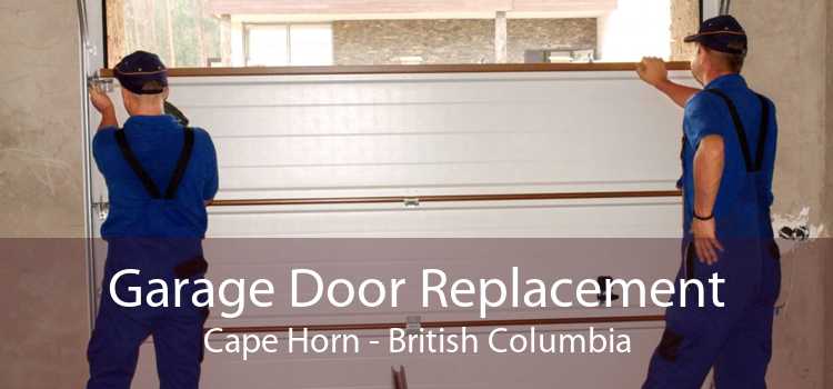 Garage Door Replacement Cape Horn - British Columbia