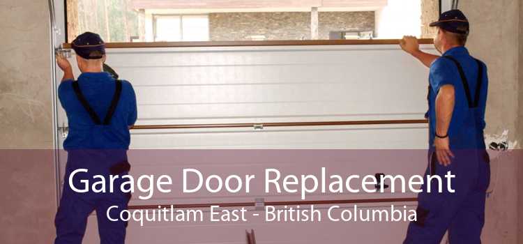 Garage Door Replacement Coquitlam East - British Columbia