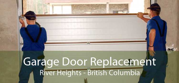 Garage Door Replacement River Heights - British Columbia