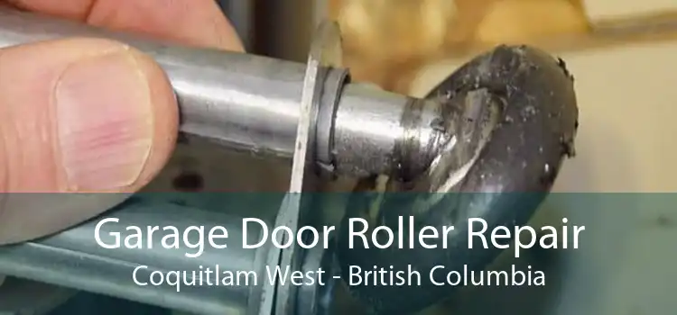 Garage Door Roller Repair Coquitlam West - British Columbia