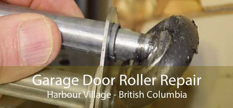 Garage Door Roller Repair Harbour Village - British Columbia