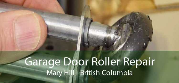 Garage Door Roller Repair Mary Hill - British Columbia