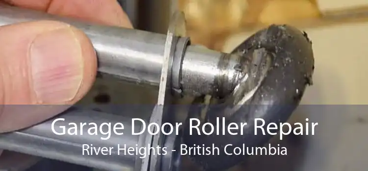 Garage Door Roller Repair River Heights - British Columbia