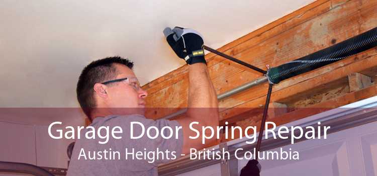 Garage Door Spring Repair Austin Heights - British Columbia