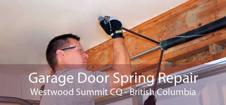Garage Door Spring Repair Westwood Summit CQ - British Columbia