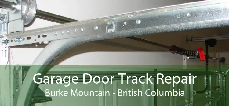 Garage Door Track Repair Burke Mountain - British Columbia