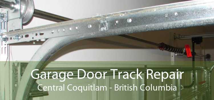 Garage Door Track Repair Central Coquitlam - British Columbia