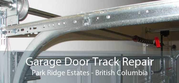 Garage Door Track Repair Park Ridge Estates - British Columbia