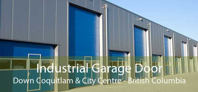 Industrial Garage Door Down Coquitlam & City Centre - British Columbia