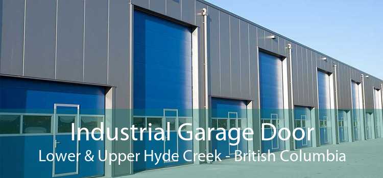 Industrial Garage Door Lower & Upper Hyde Creek - British Columbia