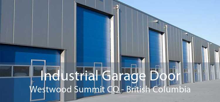 Industrial Garage Door Westwood Summit CQ - British Columbia