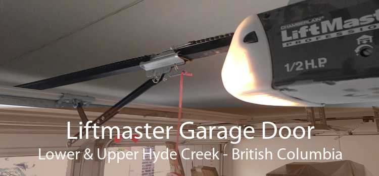 Liftmaster Garage Door Lower & Upper Hyde Creek - British Columbia