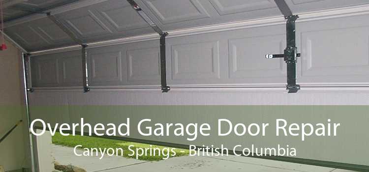 Overhead Garage Door Repair Canyon Springs - British Columbia
