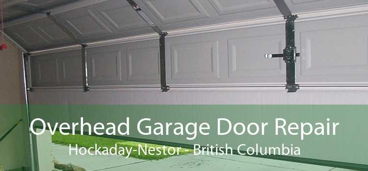 Overhead Garage Door Repair Hockaday-Nestor - British Columbia