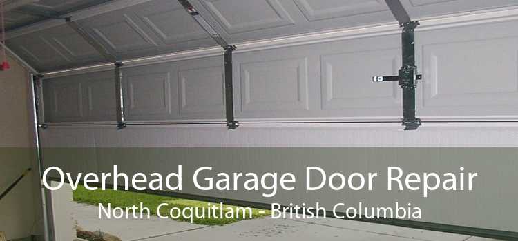 Overhead Garage Door Repair North Coquitlam - British Columbia