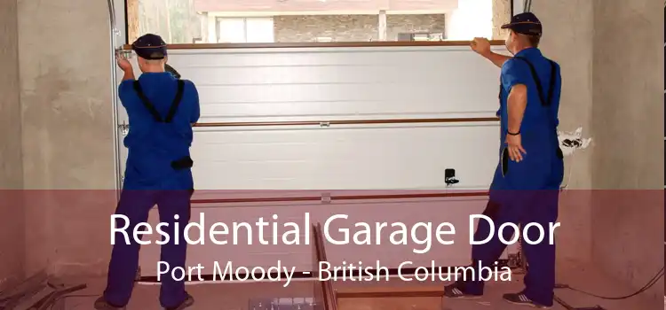 Residential Garage Door Port Moody - British Columbia