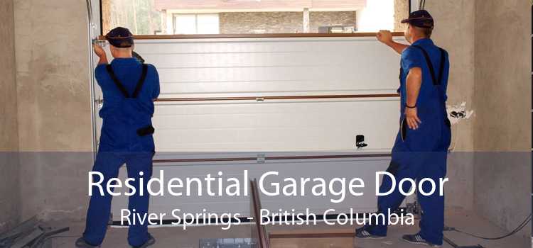 Residential Garage Door River Springs - British Columbia