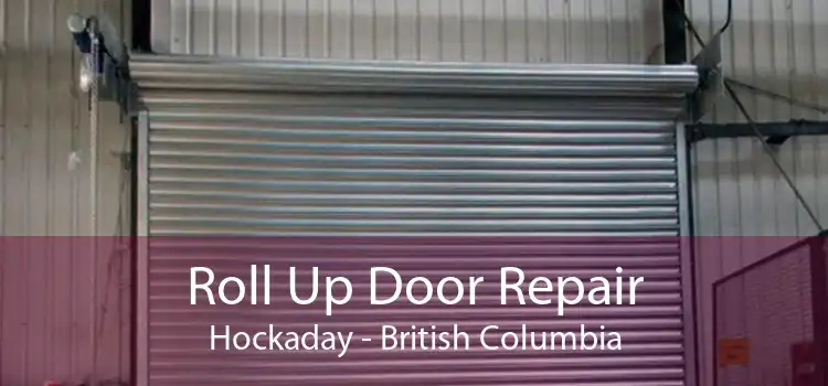 Roll Up Door Repair Hockaday - British Columbia