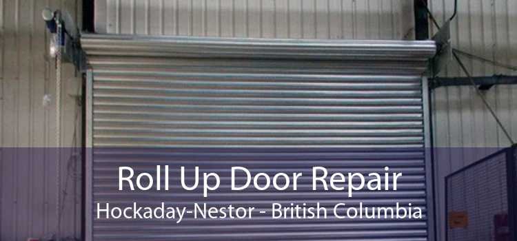 Roll Up Door Repair Hockaday-Nestor - British Columbia