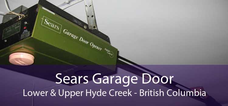 Sears Garage Door Lower & Upper Hyde Creek - British Columbia